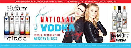 National Vodka Day at The Huxley w/ Open Bar 10-11pm - Friday, October 3rd primary image