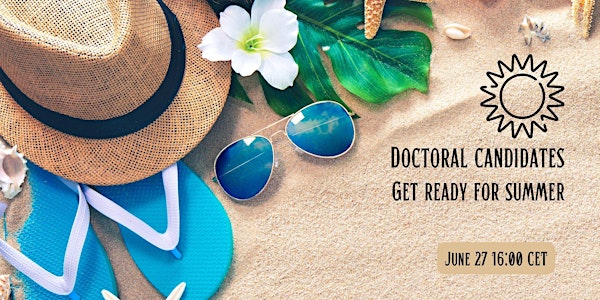 Get ready for the summer: Proactively plan time off & manage doctoral tasks