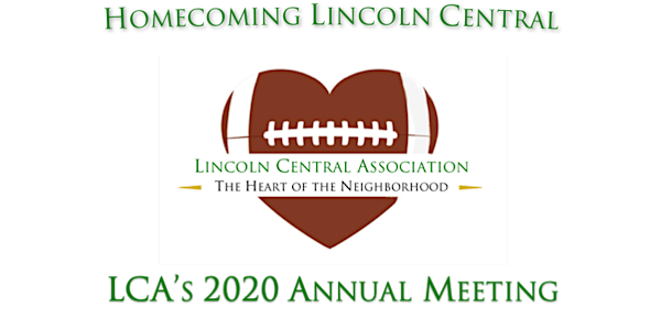 Homecoming Lincoln Central — LCA's 2020 Annual Meeting