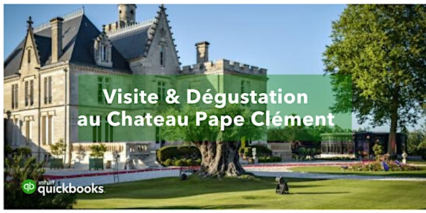 Visite et Dégustation au Chateau Pape Clément pour les Experts-Comptables