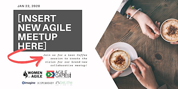 [INSERT NEW AGILE MEETUP HERE] | Women in Agile + Agile Games Indy