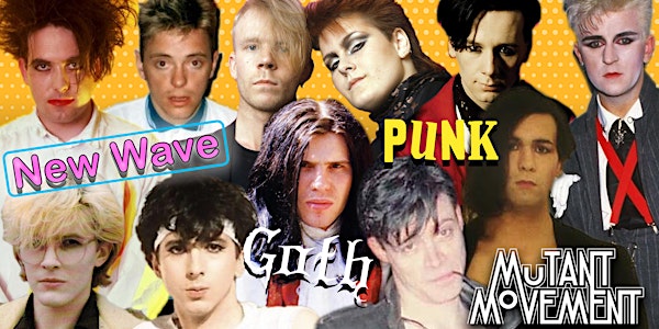 Mutant Movement VI: New Wave, Punk & Goth