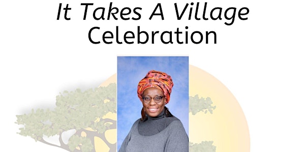 1st Annual It Takes A Village Celebration