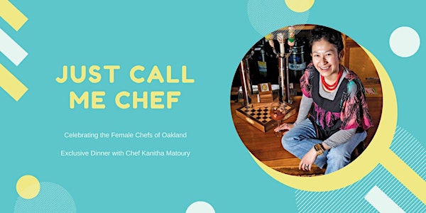 Just Call Me Chef Dinner Series Featuring Chef Kanitha Matoury