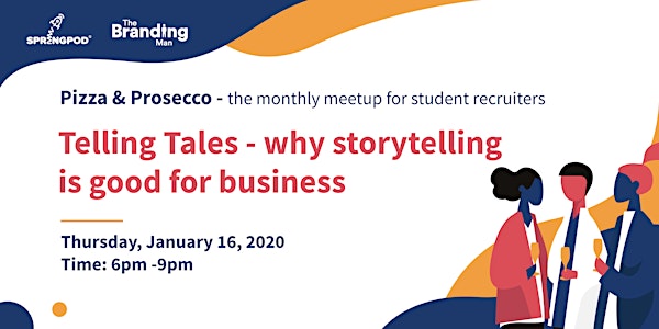 Pizza & Prosecco: Telling Tales - why storytelling is good for business