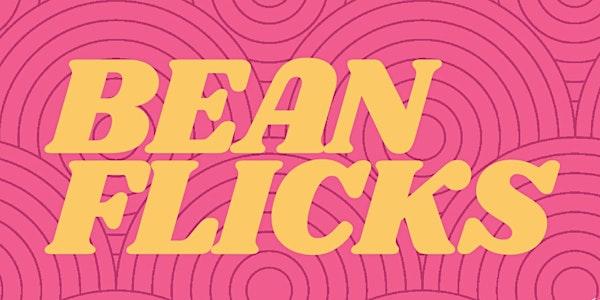 Bean Flicks: Ethical, Feminist Porn Festival - Feb 14 & 15