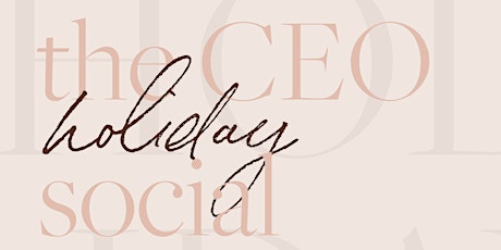 The CEO Holiday Social primary image