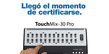 Imagen principal de QSC: Certificación oficial TouchMix-30 Pro