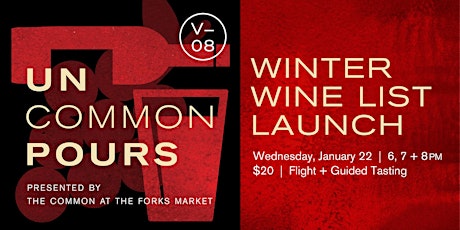 UnCommon Pours V08: Winter Wine List Launch