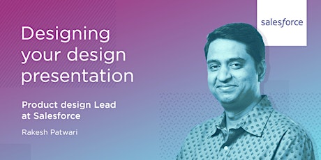 Design your UX design presentations, by Salesforce Design Lead primary image