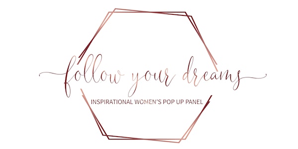 Follow Your Dreams Inspirational Women's Pop Up Panel