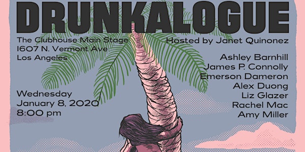 Drunkalogue Comedy Show - Jan 8th - FREE