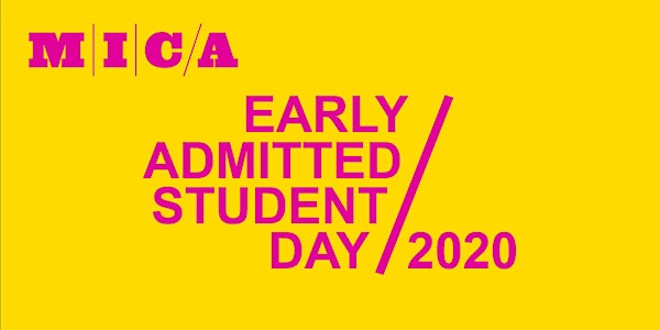 2020 MICA Early Admitted Student Day