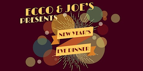 Ecco & Joe's New Year's Eve Dinner primary image