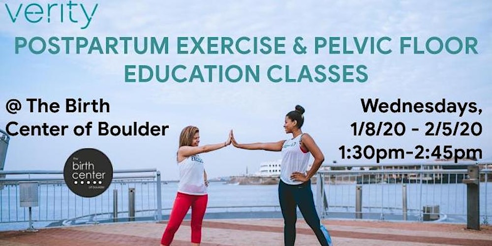 Postpartum Exercise Pelvic Floor Education Jan 8th Feb 5th 5 Classes