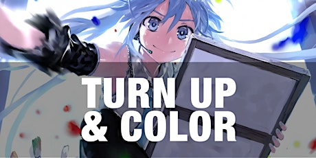 Turn up and Color presented by Controllerise primary image