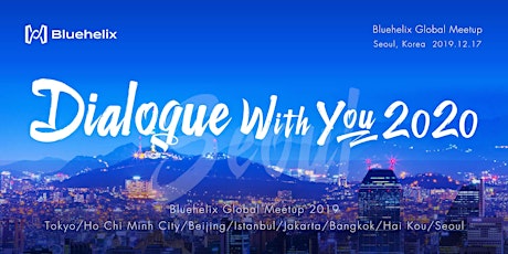 Bluehelix Seoul Meetup - Dialogue With You 2020 primary image