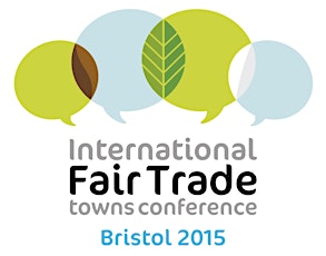 INTERNATIONAL FAIR TRADE TOWNS CONFERENCE BRISTOL 2015 primary image