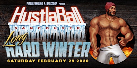 HustlaBall Vancouver: Long Hard Winter (FEW TICKETS LEFT AT THE DOOR) primary image