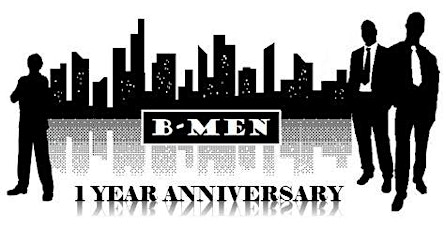 B-Men's 1 Year Anniversary Celebration! primary image