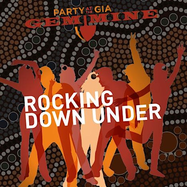 2015 Party at the GIA Gem Mine - Rocking Down Under