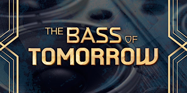 Bass of Tomorrow