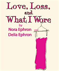 Love Loss and What I Wore - A Staged Reading primary image