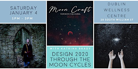 Designing 2020 through the Moon Cycles in Dublin