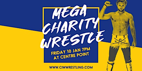 CIWW'S Mega Charity Wrestle Jan 2020 | For Centre Point Trust primary image
