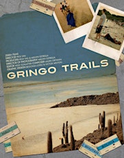 Gringo Trails Film Screening & Conversation - Hosted by The Wandering Scholar primary image