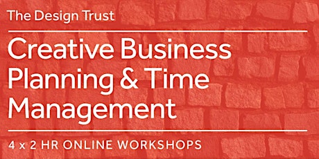 The Design Trust Booster: Creative Business Planning & Time Management 20 - 23 January primary image