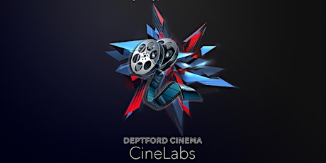 Deptford Cinema CineLabs: Producing primary image