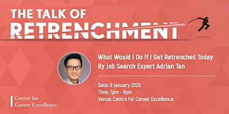 The Talk of Retrenchment: What To Do If I am Retrenched Today primary image