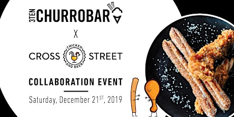 3TENCHURROBAR x Cross Street Collaboration Event primary image