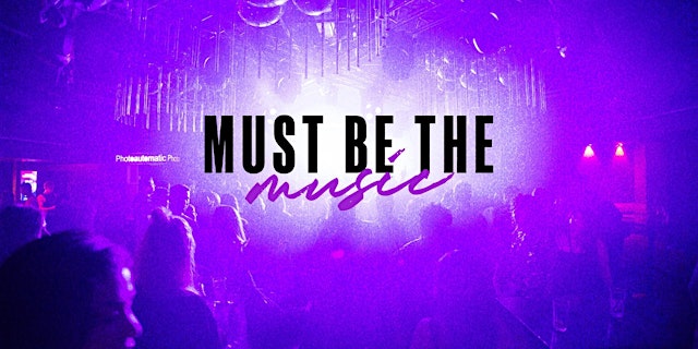 Hauptbild für Must Be The Music at Connections Nightclub