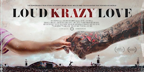 LOUD KRAZY LOVE Screening with Brian Welch Q&A primary image