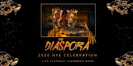 The Diaspora 2020 NYE Celebration Live Afrobeat & Caribbean Band primary image