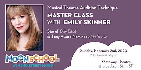 Musical Theatre Audition Technique Master Class w/ Tony Nom EMILY SKINNER primary image