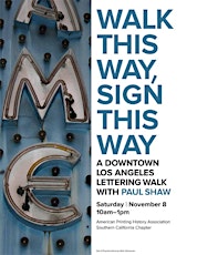 Walk This Way, Sign This Way: A Downtown Los Angeles Lettering Walk with Paul Shaw