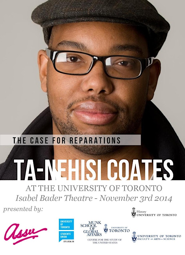 The Case for Reparations: Ta-Nehisi Coates at U of T
