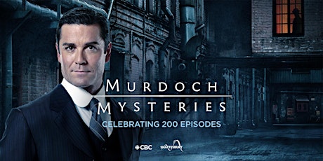 Celebrate 200 Episodes of Murdoch Mysteries primary image