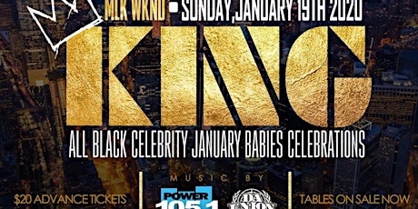 Imagen principal de Sunday -1/19: KING  Annual January Babies  All Black Celebrity Celebration