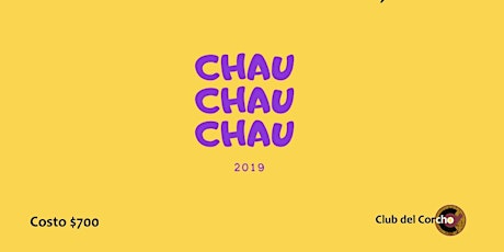 Imagen principal de Chau 2019 - Club del Corcho
