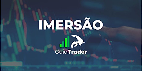Imagem principal do evento Imersão Guia Trader - 19 e 20 de Dezembro