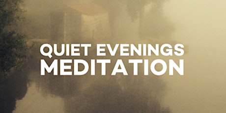 Quiet Evenings Meditation Practice led by Lisa Berry primary image