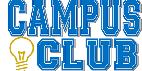 Campus Club Orientation-FRIDAY FEB 7th, 2020 @ 10:00am (start date Tuesday Feb.18th)  primary image