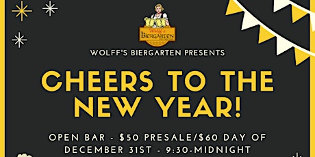 New Year's Eve at Wolff's Biergarten : Open Bar! primary image