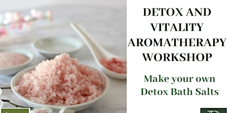 Detox and Vitality Aromatherapy Workshop primary image