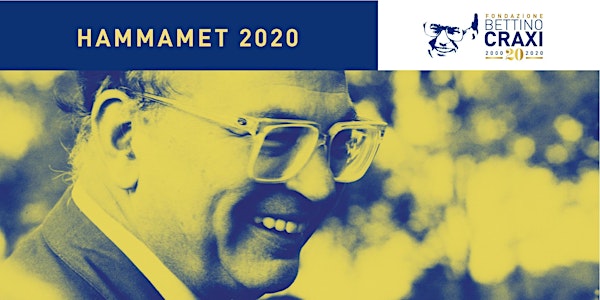HAMMAMET 2020 - 20° anniversario scomparsa di Bettino Craxi