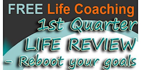 Free1st-Quarter Life Review - Reboot Your Goals with Dr Gary Wood (Mar 2020) primary image